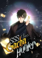 SSS-Class Gacha Hunter